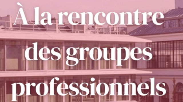 À la rencontre des Groupes Professionnels : Guillaume Gallix (Vice-président du Groupe Affaires Publiques)