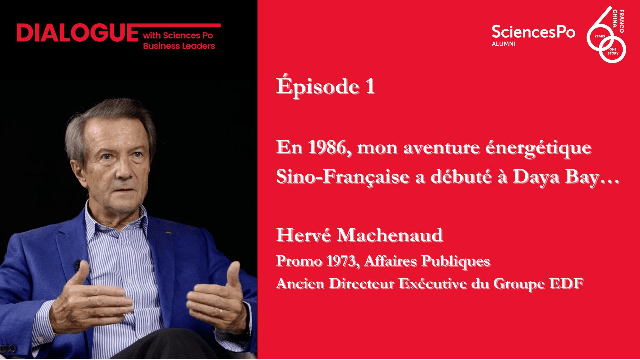 Sciences Po Alumni | 60 years Franco China, 1 Story | Épisode 1 : Hervé Machenaud