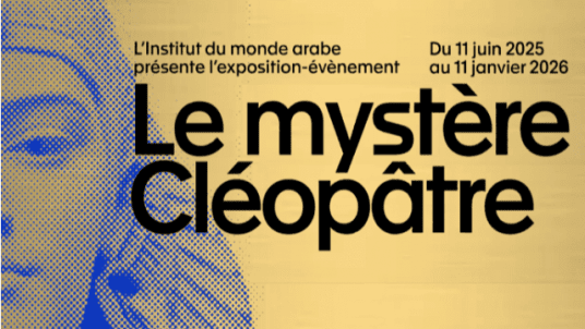 Visite guidée de l'exposition  "Le mystère Cléopâtre" à l'Institut du monde arabe