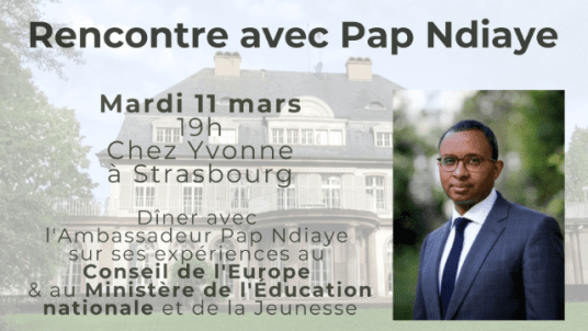 [REPORTÉ] Rencontre avec Monsieur l'Ambassadeur Pap Ndiaye