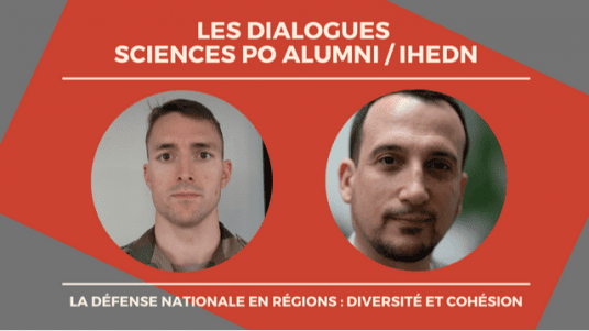 Dialogues Sciences Po Alumni / IHEDN - La défense nationale en régions : diversité et cohésion 