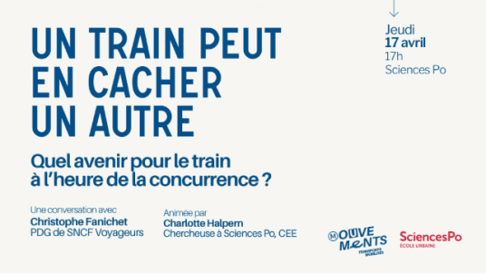 Un train peut en cacher un autre. Quel avenir pour le train en France à l’heure de la concurrence ?