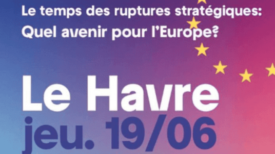 Le temps des ruptures stratégiques : quel avenir pour l'Europe ? 