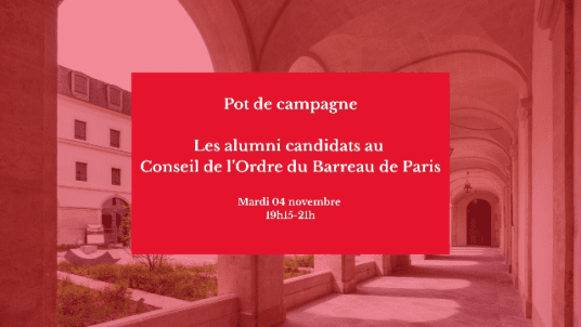 Pot de campagne  Les alumni candidats au Conseil de l’Ordre du Barreau de Paris